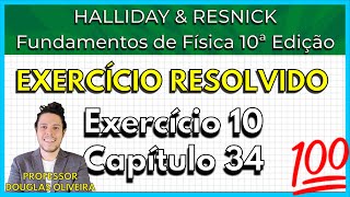 1034 Exercício Resolvido  Halliday Exercício 10 Capítulo 34 [upl. by Annez]