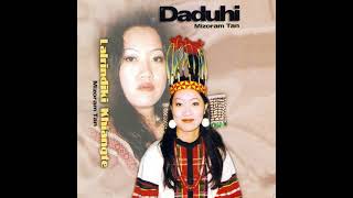 Daduhi  Ka hmangaih che Official Audio [upl. by Odilo]