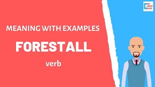 Forestall  Meaning with examples  My Word Book [upl. by Ecirtap27]