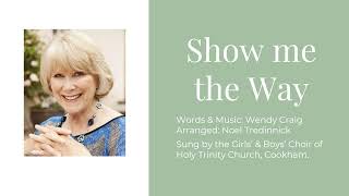 Happy Birthday Wendy Craig CBE Show me the Way Words amp Music Wendy Craig [upl. by Sage]