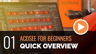 ACDSee for Beginners  01  Quick Overview of ACDSee [upl. by Lenee]