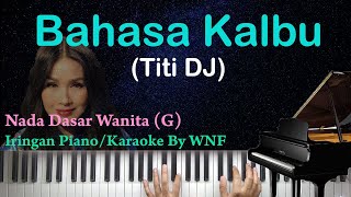 Titi DJ  Bahasa Kalbu Piano Karaoke Cover  Chord [upl. by Lorola761]