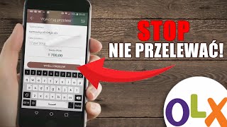 Po pierwsze NIE PRZELEWAĆ  czego chcą oszuści na OLX [upl. by Ydda]