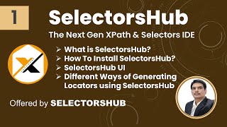 SelectorsHub Tools  SelectorsHub  XPath amp Selectors IDE  Part 1 [upl. by Alikahs866]