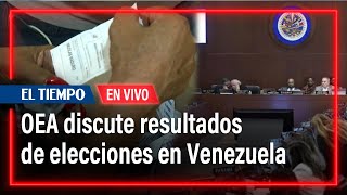 En vivo OEA aborda en reuniones extraordinarias resultados de elecciones en Venezuela [upl. by Gale]