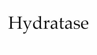 How to Pronounce Hydratase [upl. by Burwell]