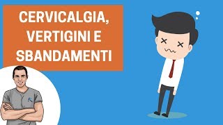 Vertigini sbandamenti capogiri problemi cervicali o altro [upl. by Drofub]