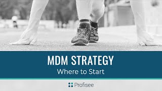 MDM Strategy  Where to Start [upl. by Quartus118]