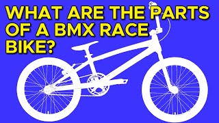 What are the parts of a BMX Race Bike [upl. by Gayle]