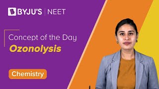 Ozonolysis  CHEMISTRY  NEET  Concept of the Day  Nitika Maam [upl. by Baese]