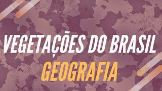 ESA 2020  Vegetações do Brasil Geografia [upl. by Nava]