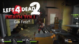 Left 4 Dead 2  Gib Fest in Death Toll Full Gameplay [upl. by Cirad]