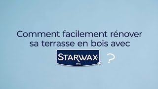 Comment facilement rénover sa terrasse en bois avec Starwax [upl. by Abramo]