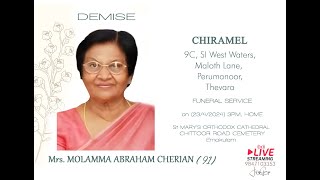 Funeral Service  Mrs Molamma Abraham Cherian 91  23042024  12 PM [upl. by Atiuqiram]