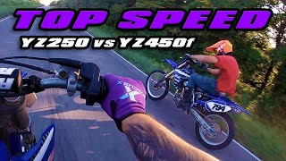 YZ250 vs YZ450f TOP SPEED [upl. by Alo]