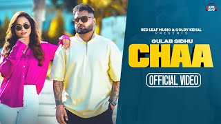 Chaa Full Video Gulab Sidhu  Sukh Lotey  Pooja Singh Rajput  New Punjabi Songs 2023 [upl. by Naitirb]