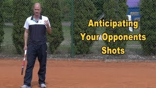 Tennis Tip Anticipating Your Opponents Shots [upl. by Amabelle]