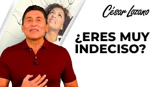 5 Tips para dejar de ser indeciso  Dr César Lozano [upl. by Karlen761]