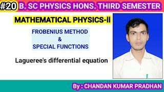 FROBENIUS METHOD amp SPECIAL FUNCTIONS Laguerres differential equation [upl. by Aizek]