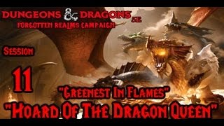 Dungeons amp Dragons 5e Hoard of the Dragon Queen Episode 11 quotGreenest In Flamesquot [upl. by Elletnwahs]