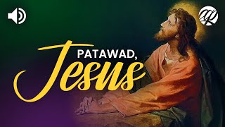 Patawad Jesus • Panalangin ng Pagsisisi • Tagalog Prayer for Forgiveness [upl. by Znarf]