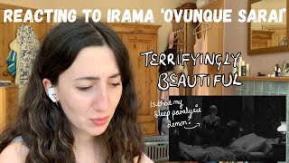 REACTING TO IRAMA ‘OVUNQUE SARAI’ FIRST LISTEN [upl. by Meredi]