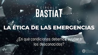 Circulo Bastiat ¿En qué condiciones debemos ayudar a los desconocidos [upl. by Lednor]