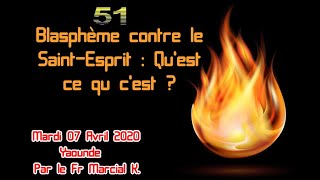 51  Blasphème contre le SaintEsprit  Questce que cest   Frère Marcial K [upl. by Trescott615]