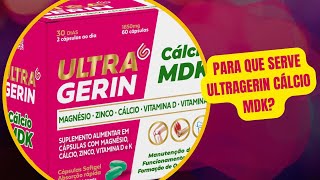 Para que serve ULTRAGERIN Cálcio MDK [upl. by Guillaume]