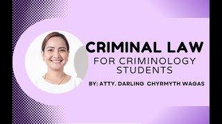 Criminal Law Book 1 for Criminology Students—Part 1 [upl. by Nnyrb]