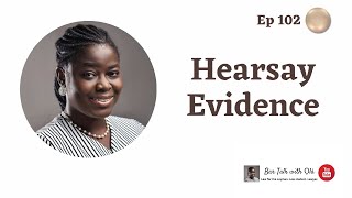 Hearsay Evidence [upl. by Olracnaig]