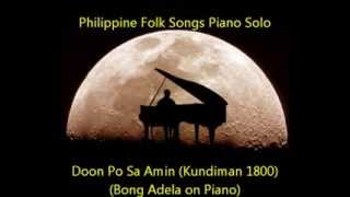 Doon Po Sa Amin Philippine Folk Songs Piano Solo [upl. by Ambrosius196]