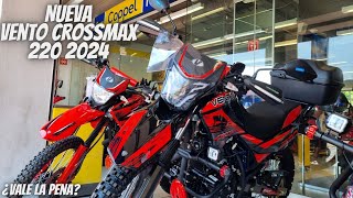 Nueva Vento Crossmax 220 2024😱  ¡Ahora sí vale la Pena🔥  ¡Mucho Mejor💯 [upl. by Atinomar]