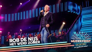 Rob de Nijs  Het werd zomer  Muziekfeest van het Jaar 2018 [upl. by Elsi]