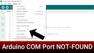 Arduino Port Problem  COM Port Not Found [upl. by Corsiglia]