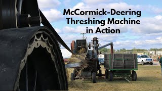 McCormickDeering Threshing Machine in Action [upl. by Eugenie]