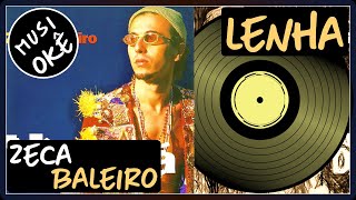 Lenha  Zeca Baleiro  Musiokê tv [upl. by Race]