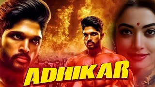 Adhikar  2024 New Released Full Hindi Dubbed Action Movie  New Blockbuster Movie 2024  Cinestar [upl. by Neelrahc]