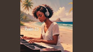 Psalm 23 [upl. by Noneek433]