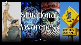 Situational Awareness [upl. by Helbonnah]