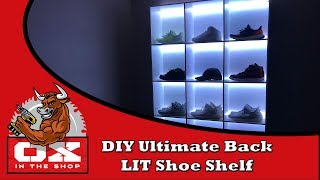 Making THE ULTIMATE Back LIT Shoe Shelf [upl. by Ravo]