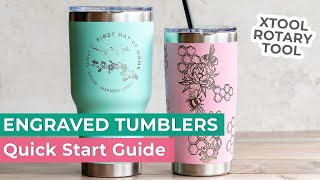 The Ultimate Tumbler Engraving Guide  xTool Rotary [upl. by Liuqa808]