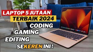 7 REKOMENDASI LAPTOP 5 JUTAAN TERBAIK 2024 UNTUK CODING GAMING amp EDITING [upl. by Anilac606]