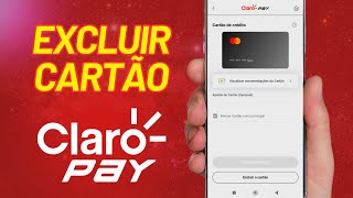 EXCLUIR CARTÃO NA CLARO PAY  ATUALIZADO 2024 [upl. by Ilatan]