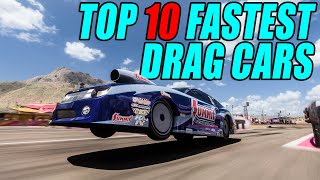 TOP 10 FASTEST DRAG CARS IN FORZA HORIZON 5 [upl. by Otaner952]