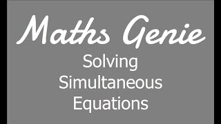 Solving Simultaneous Equations [upl. by Saddler]