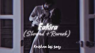 Fakira  Slowed  Reverb  3D  lofi lofimusic love fakira tseries 3dsong [upl. by Akenaj]