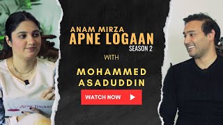 Apne Logaan 2 Mohammed Asaduddin amp Anam Mirza  A Personal Episode  S2E04 [upl. by Arahsit189]