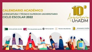 📣Calendario académico UnADM 2022 Inscripción reinscripción e inicio de clases📅 [upl. by Anelhtac]