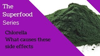 Chlorella and its Side Effects [upl. by Trent]